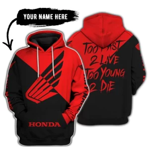 Too Fast To Live Too Young To Die - 3d All Over Printed - Honda