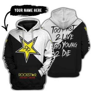 Too Fast To Live Too Young To Die - 3d All Over Printed - Rockstar Energy