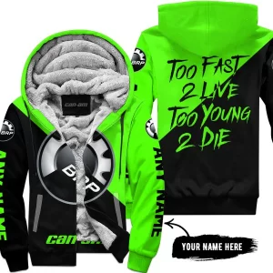 Too Fast To Live Too Young To Die - 3d All Over Printed - Can Am Green - Fleece Zip Hoodie