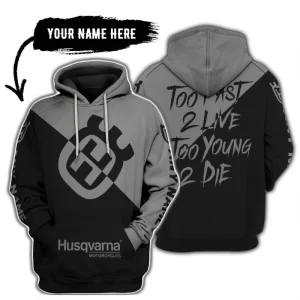Too Fast To Live Too Young To Die - 3d All Over Printed - Husqvarna Grey