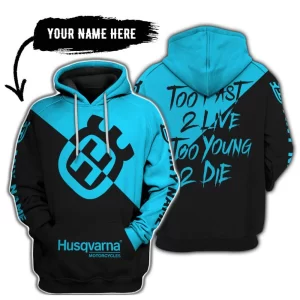 Too Fast To Live Too Young To Die - 3d All Over Printed - Husqvarna Sky Blue