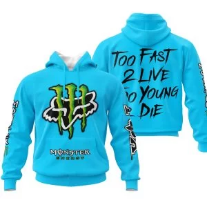 Too Fast To Live Too Young To Die - Monster Energy Fox Racing - Sky blue
