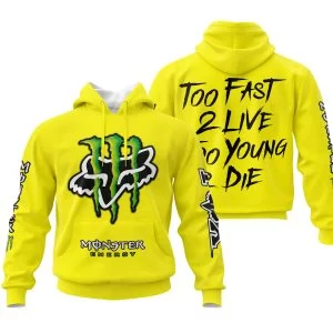 Too Fast To Live Too Young To Die - Monster Energy Fox Racing - Yellow