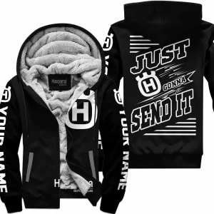Premium Just Fckn Gonna Send It - Custom Name - Husqvarna - White Black - Fleece Zip Hoodie