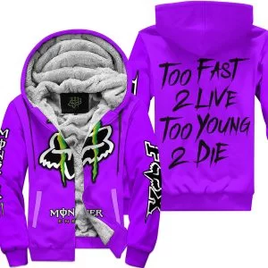 Too Fast To Live Too Young To Die - Monster Energy Fox Racing - Purple - Fleece Zip Hoodie