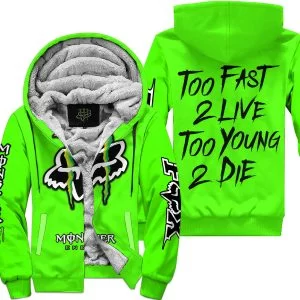 Too Fast To Live Too Young To Die - Monster Energy Fox Racing - Vivid green - Fleece Zip Hoodie