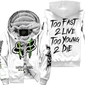 Too Fast To Live Too Young To Die - Monster Energy Fox Racing - White - Fleece Zip Hoodie