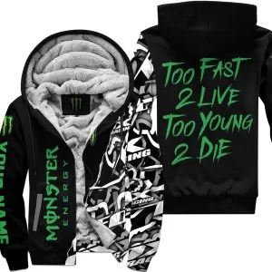 Too Fast To Live Too Young To Die - Monster - Custom name - Green - Fleece Zip Hoodie