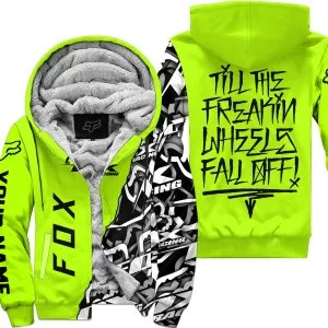 Till The Freakin Wheel Fall Off – Fox Racing – Neon - Fleece Zip Hoodie