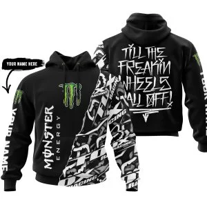 Till The Freakin Wheel Fall Off – Monster Energy