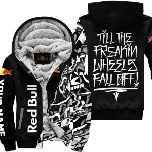 Till The Freakin Wheel Fall Off – Redbull - Fleece Zip Hoodie