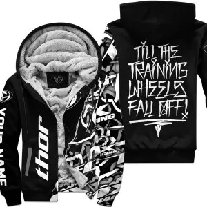 Till The Training Wheel Fall Off – Thor Racing - Fleece Zip Hoodie