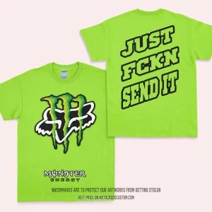 Just Fkcn Send It - Monster Energy Fox Racing - T-Shirt - Green